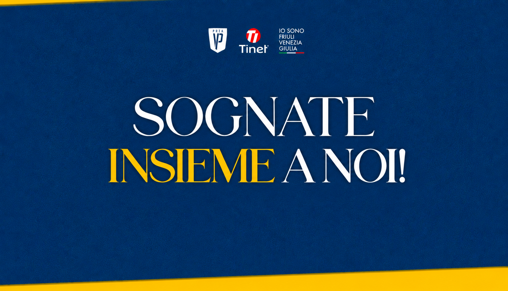 PROTAGONISTI DI UN SOGNO - SOGNATE INSIEME A NOI! by CENTRO SPORTIVO PRATA DI PORDENONE S.S.D. A R.L.